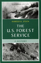Book cover of: U.S. Forest Service. By: Harold K. Steen