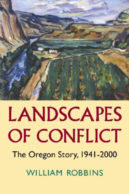 Book cover of: Landscapes of Conflict. By: William G. Robbins