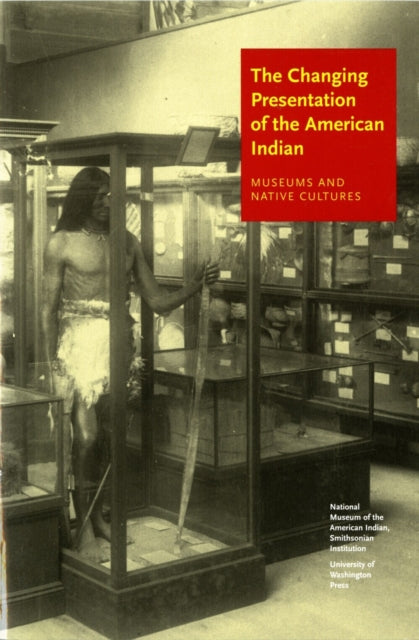 Book cover of: Changing Presentation of the American Indian. By: RICHARD. West W.