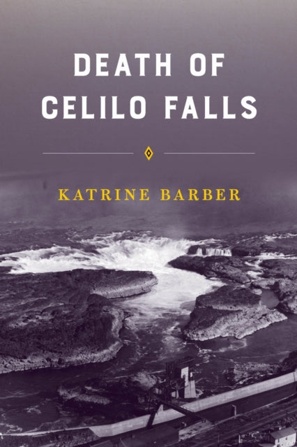 Book cover of: Death of Celilo Falls
