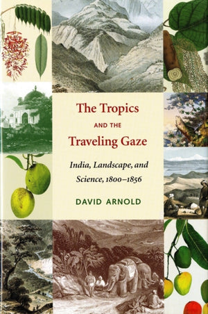 Tropics and the Traveling Gaze