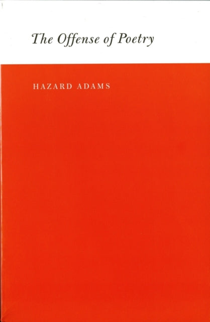 Book cover of: Offense of Poetry. By: Hazard Adams