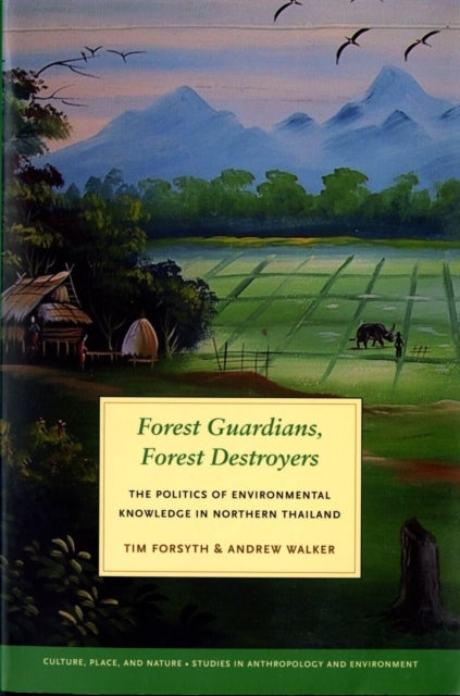 Book cover of: Forest Guardians, Forest Destroyers. By: Tim Forsyth