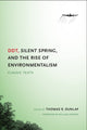 Book cover of: DDT, Silent Spring, and the Rise of Environmentalism