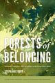 Book cover of: Forests of Belonging. By: Stephanie Rupp