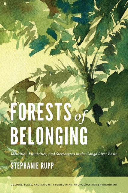 Book cover of: Forests of Belonging. By: Stephanie Rupp