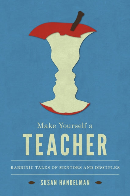 Book cover of: Make Yourself a Teacher. By: Susan A. Handelman