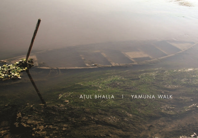 Book cover of: Yamuna Walk. By: Atul Bhalla