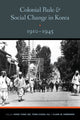 Book cover of: Colonial Rule and Social Change in Korea, 1910-1945. By: Hong Yung Lee