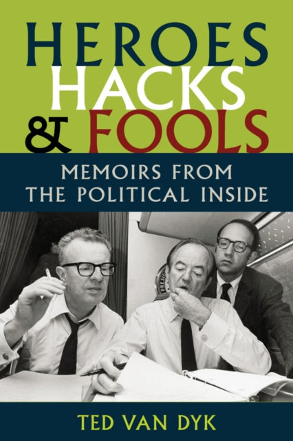 Book cover of: Heroes, Hacks, and Fools