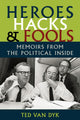 Book cover of: Heroes, Hacks, and Fools
