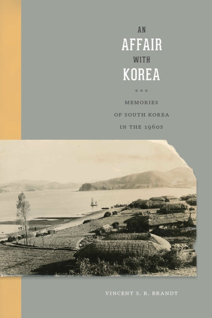 Book cover of: Affair with Korea. By: Vincent S. R. Brandt
