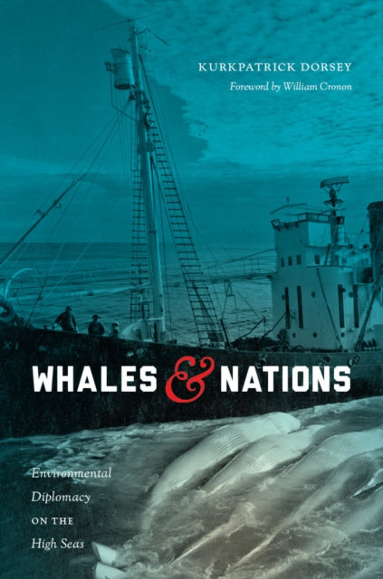 Book cover of: Whales and Nations. By: Kurkpatrick Dorsey