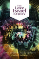 Book cover of: Love Israel Family. By: Charles Pierce LeWarne