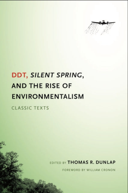 Book cover of: DDT, Silent Spring, and the Rise of Environmentalism. By: Thomas Dunlap