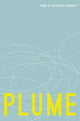 Book cover of: Plume. By: Kathleen Flenniken