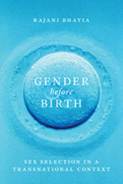 Book cover of: Gender Before Birth. By: Rajani Bhatia hD