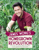 Book cover of: James Wong's Homegrown Revolution