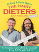 Book cover of: Hairy Dieters Eat for Life