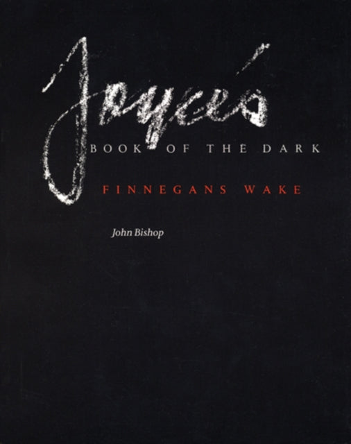 Book cover of: Joyce's Book of the Dark. By: John Bishop - undifferentiated