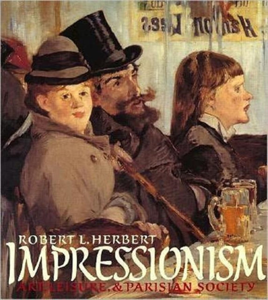 Book cover of: Impressionism. By: Herbert, Robert L.