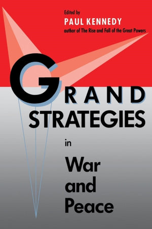 Grand Strategies in War and Peace