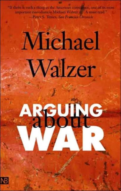 Book cover of: Arguing About War. By: Michael Walzer