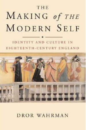 Making of the Modern Self