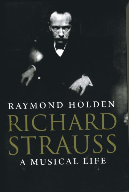 Book cover of: Richard Strauss. By: Raymond Holden