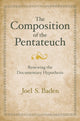 Book cover of: Composition of the Pentateuch. By: Joel S. Baden