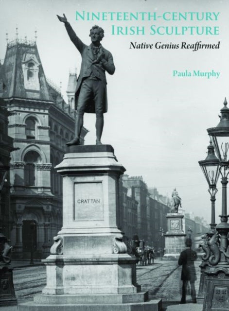 Book cover of: Nineteenth-Century Irish Sculpture. By: Paula Murphy