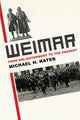 Book cover of: Weimar. By: Michael H. Kater