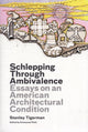 Book cover of: Schlepping Through Ambivalence. By: Stanley Tigerman