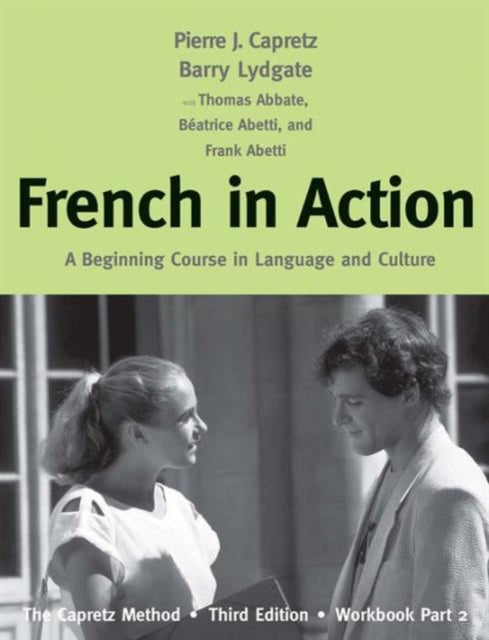 Book cover of: French in Action. By: Pierre J. Capretz