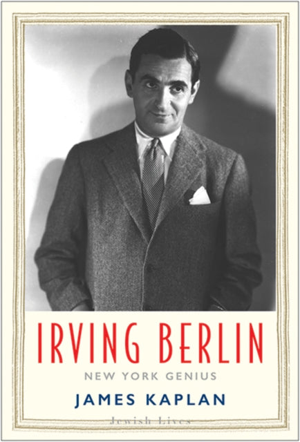 Book cover of: Irving Berlin. By: James Kaplan