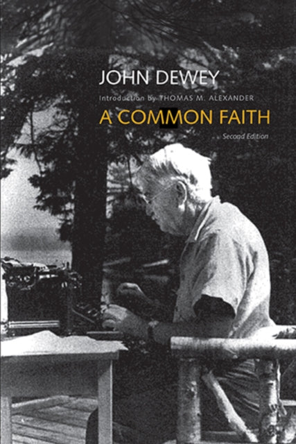 Book cover of: Common Faith. By: John Dewey