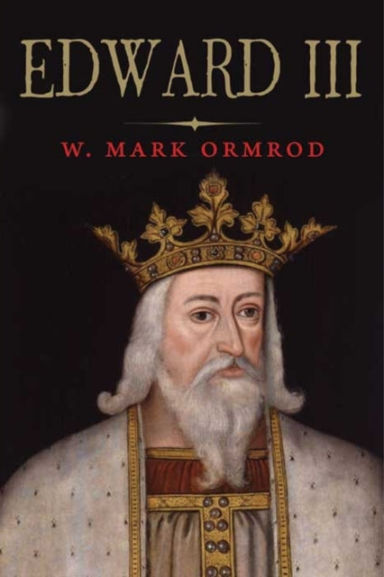 Book cover of: Edward III. By: W. Mark Ormrod