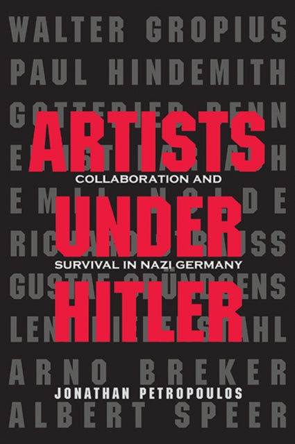 Book cover of: Artists Under Hitler. By: Jonathan Petropoulos