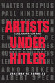 Book cover of: Artists Under Hitler. By: Jonathan Petropoulos