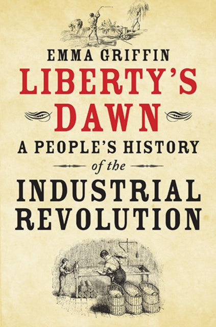 Book cover of: Liberty's Dawn. By: Emma Griffin