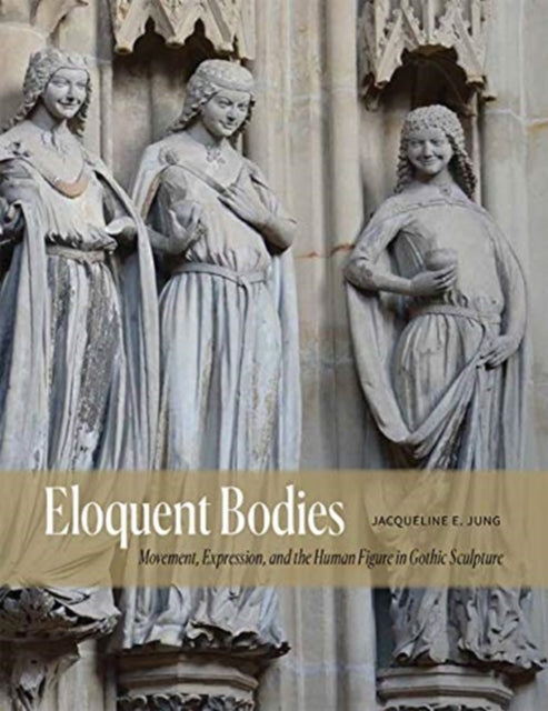 Book cover of: Eloquent Bodies. By: Jacqueline E. Jung