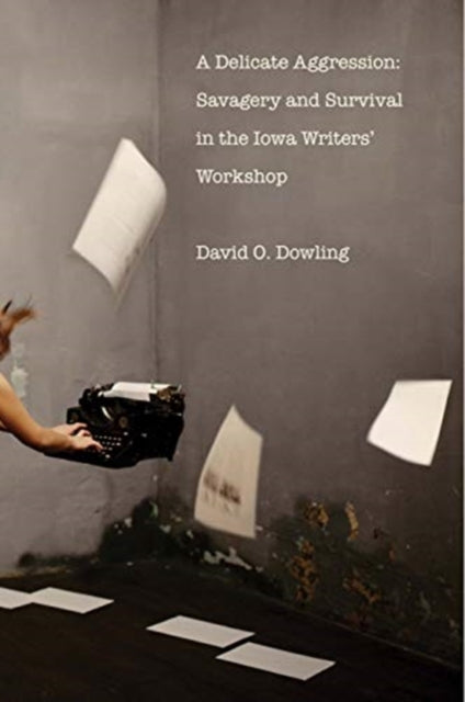 Book cover of: Delicate Aggression. By: David O. Dowling