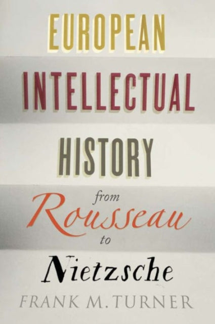 Euroopa intellektuaalne ajalugu Rousseau'st Nietzscheni