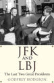 Book cover of: JFK and LBJ. By: Godfrey Hodgson