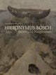 Book cover of: Hieronymus Bosch, Painter and Draughtsman. By: Luuk Hoogstede