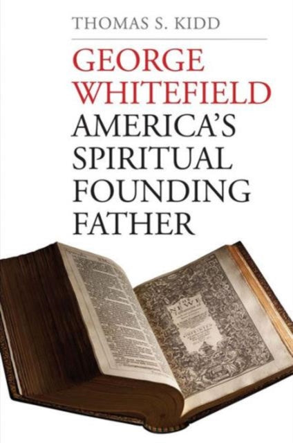 Book cover of: George Whitefield. By: Thomas S. Kidd