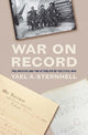 Book cover of: War on Record. By: Yael A. Sternhell