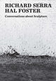 Book cover of: Conversations about Sculpture. By: Richard Serra