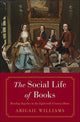 Book cover of: Social Life of Books. By: Abigail Williams