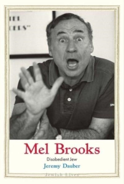 Book cover of: Mel Brooks. By: Jeremy Dauber